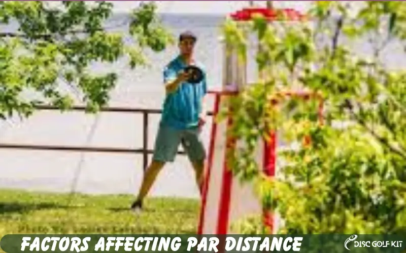 Factors Affecting Par Distance