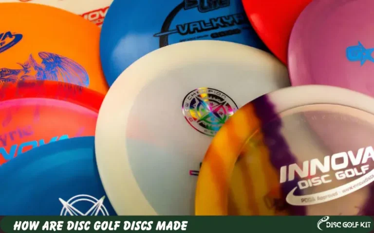 How Are Disc Golf Discs Made [Unveiling the Steps]