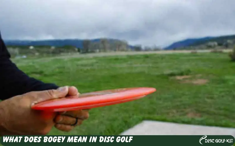 What Does Bogey Mean In Disc Golf