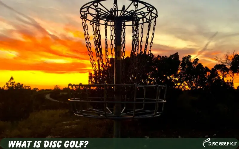 What is Disc Golf ,