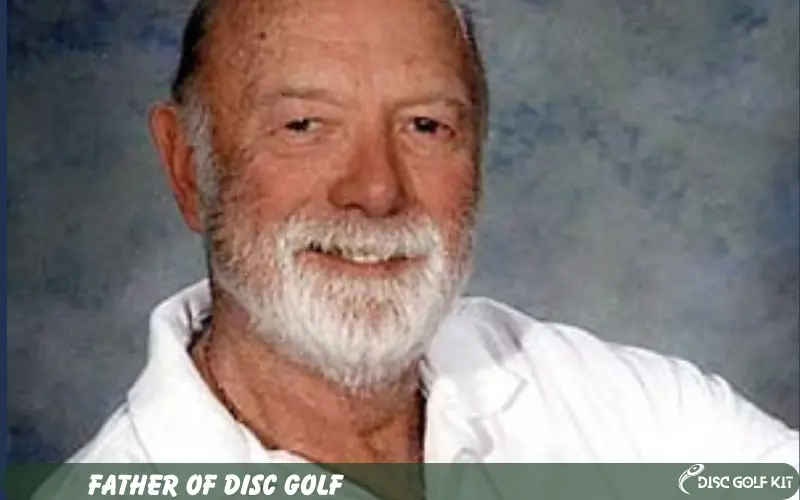 Father of Disc Golf